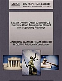 LeClair (Ann) V. ONeil (George) U.S. Supreme Court Transcript of Record with Supporting Pleadings (Paperback)
