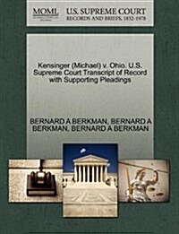 Kensinger (Michael) V. Ohio. U.S. Supreme Court Transcript of Record with Supporting Pleadings (Paperback)