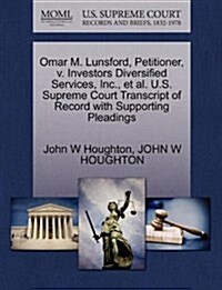 Omar M. Lunsford, Petitioner, V. Investors Diversified Services, Inc., et al. U.S. Supreme Court Transcript of Record with Supporting Pleadings (Paperback)
