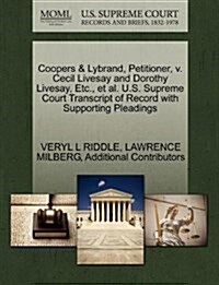 Coopers & Lybrand, Petitioner, V. Cecil Livesay and Dorothy Livesay, Etc., et al. U.S. Supreme Court Transcript of Record with Supporting Pleadings (Paperback)