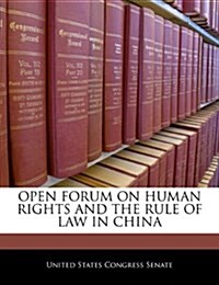 Open Forum on Human Rights and the Rule of Law in China (Paperback)