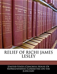 Relief of Richi James Lesley (Paperback)