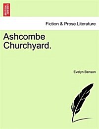 Ashcombe Churchyard. (Paperback)