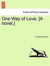 One Way of Love. [A Novel.] (Paperback)