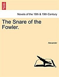 The Snare of the Fowler. (Paperback)