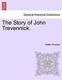 The Story of John Trevennick. (Paperback)