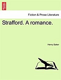 Strafford. a Romance. (Paperback)