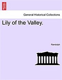 Lily of the Valley. (Paperback)