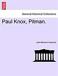 Paul Knox, Pitman. (Paperback)