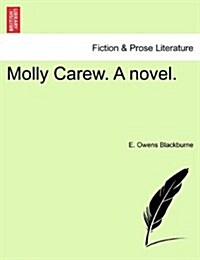 Molly Carew. a Novel. (Paperback)