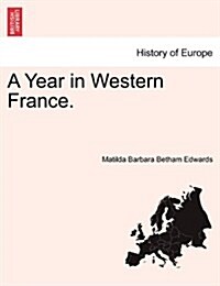 A Year in Western France. (Paperback)