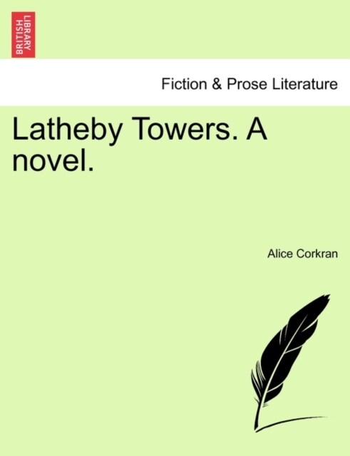 Latheby Towers. a Novel. (Paperback)