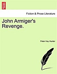 John Armigers Revenge. (Paperback)