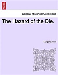 The Hazard of the Die. (Paperback)