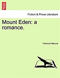 Mount Eden: A Romance. (Paperback)