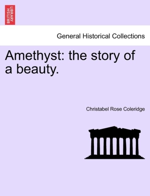 Amethyst: The Story of a Beauty. (Paperback)