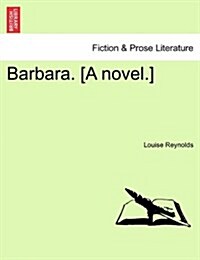 Barbara. [A Novel.] (Paperback)