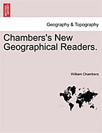 Chamberss New Geographical Readers. (Paperback)