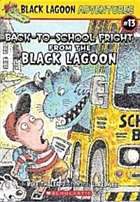 [중고] Black Lagoon Adventures #13 : Back-to-School Fright from the Black Lagoon (Paperback)