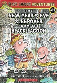 [중고] Black Lagoon Adventures #14 : New Years Eve Sleepover from the Black Lagoon (Paperback)