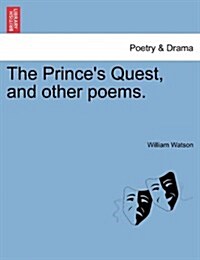 The Princes Quest, and Other Poems. (Paperback)