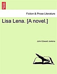 Lisa Lena. [A Novel.] (Paperback)