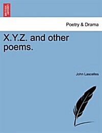 X.Y.Z. and Other Poems. (Paperback)