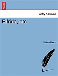 Elfrida, Etc. (Paperback)