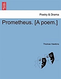 Prometheus. [A Poem.] (Paperback)