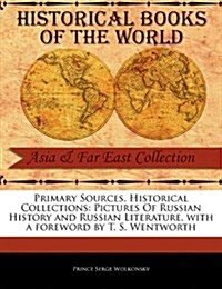 Pictures of Russian History and Russian Literature (Paperback)