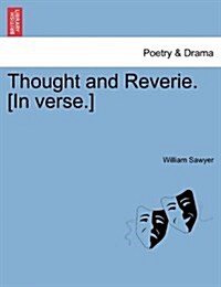 Thought and Reverie. [In Verse.] (Paperback)