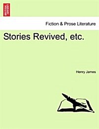 Stories Revived, Etc. (Paperback)