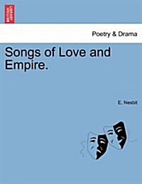 Songs of Love and Empire. (Paperback)