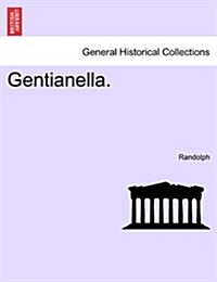 Gentianella. (Paperback)