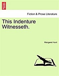 This Indenture Witnesseth. (Paperback)