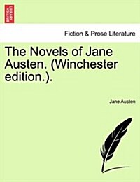 The Novels of Jane Austen. (Winchester Edition.). (Paperback)