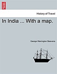 In India ... with a Map. (Paperback)