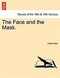 The Face and the Mask. (Paperback)