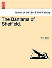 The Bantams of Sheffield. (Paperback)