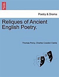 Reliques of Ancient English Poetry. (Paperback)