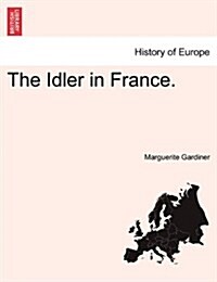 The Idler in France. (Paperback)