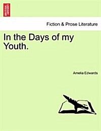 In the Days of My Youth. (Paperback)