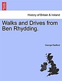 Walks and Drives from Ben Rhydding. (Paperback)