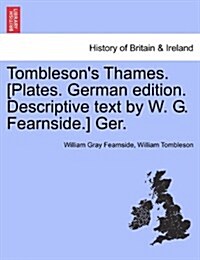 Tomblesons Thames. [Plates. German Edition. Descriptive Text by W. G. Fearnside.] Ger. (Paperback)