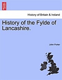 History of the Fylde of Lancashire. (Paperback)