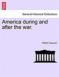 America During and After the War. (Paperback)