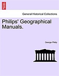 Philips Geographical Manuals. (Paperback)