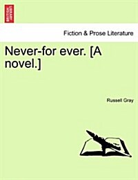 Never-For Ever. [A Novel.] (Paperback)