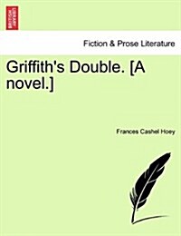 Griffiths Double. [A Novel.] (Paperback)