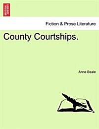 County Courtships. (Paperback)